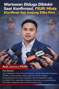 Wartawan Diblokir Saat Konfirmasi, FRJRI Minta Klarifikasi dan Junjung Etika Pers