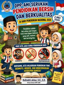 DPP-AMI Serukan Pendidikan Bersih dan Berkualitas di Hari Pendidikan Nasional 2026