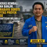 Hujan Deras Kembali Sebabkan Banjir, PMII Surabaya Soroti Efektivitas Proyek Drainase Bernilai Ratusan Miliar