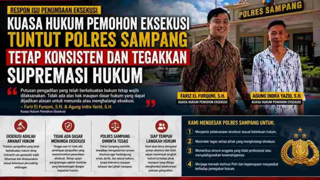 Respon Isu Penundaan Eksekusi, Kuasa Hukum Pemohon Eksekusi Tuntut Polres Sampang Tetap Konsisten dan Tegakkan Supremasi Hukum