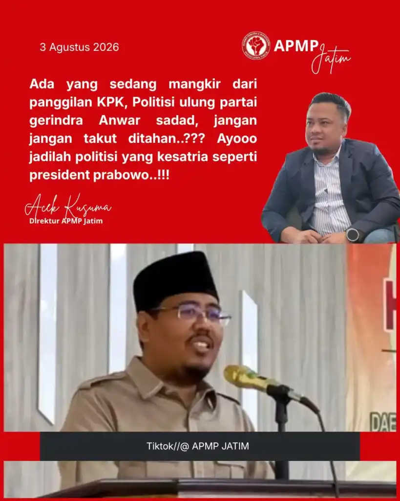 APMP Jatim Sayangkan Anggota DPR RI Anwar Sadat Mangkir dari Pemanggilan KPK Terkait Kasus Dana Hibah Pokmas
